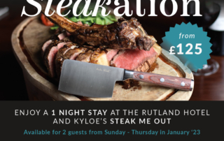 Steak-ation Deal Rutland Hotel January 2023